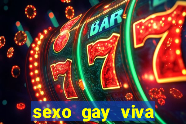 sexo gay viva local santos